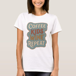 Randstedig Oranje COFFEE KIDS WINE REPEAT Print T-shirt