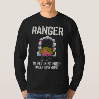 Ranger My pet is so much cooler than yours 1 T-shirt
