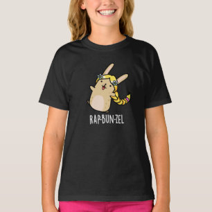 Rap-bun-zel Funny Bunny Pun Dark BG T-shirt