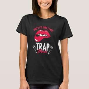Rap Edm Hiphop Rapper  Meisjes Like Trap Muziek T-shirt
