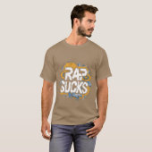 Rap is waardeloos vriend t-shirt (Voorkant volledig)