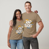 Rap is waardeloos vriend t-shirt (Unisex)