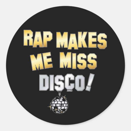 Rap laat me Disco missen Ronde Sticker (Voorkant)