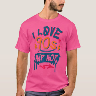 Rap Music Fan Retro Old Skool I Love 90s Hip Hop T-shirt