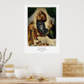 Raphaëls klassieke "Sistine Madonna" (circa 1513) Poster (Keuken)