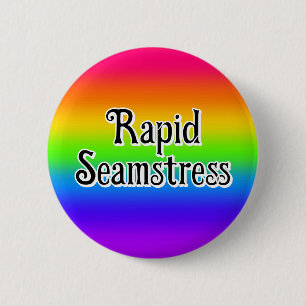 Rapid Seamstress (geheime code) Ronde Button 5,7 Cm