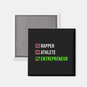 Rapper Athlete Entrepreneur Millionaire Motivation Magneet (Voorkant / Achterkant)