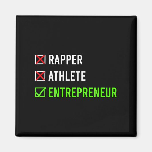 Rapper Athlete Entrepreneur Millionaire Motivation Magneet (Voorkant)