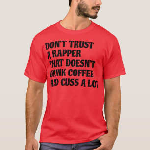 Rapper die koffie Drink, kauwt veel T-shirt