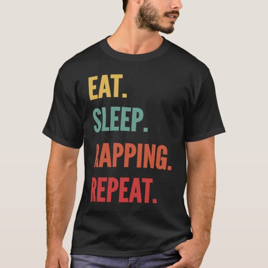 Rapping Eat Sleep Rapping Herhalen T-shirt (Voorkant)