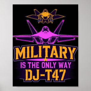 Raptor DJ-T47 is de enige manier Poster