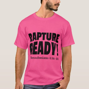 Rapture Ready Jezus komt binnenkort profetisch Chr T-shirt