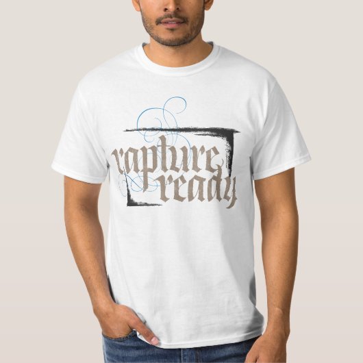 Rapture Ready Religieuze Christelijke kalligrafie T-shirt (Voorkant)