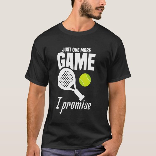 Raquet Ball Lover One Game Tournament Player Padel T-shirt (Voorkant)