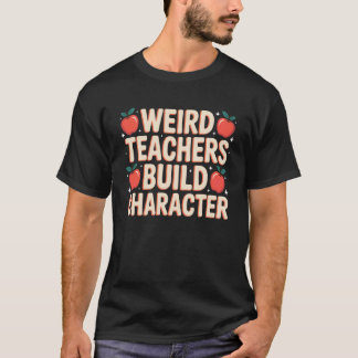 Rare leraars bouwen karakter Funny Teacher Appre T-shirt