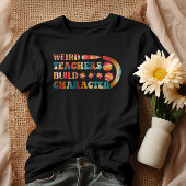 Rare leraren bouwen karakter t-shirt