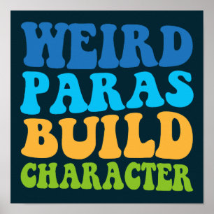 Rare Paras Build karakter Paraprofessional Grappig Poster
