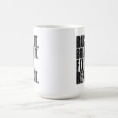 Ras het, breek het, herstel het, herhaal het. koffiemok (Center)