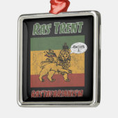 Ras Trent 2 Metalen Ornament (Links)