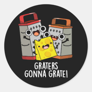 Raspen Grate Grappige Kaas Pun Donker BG Ronde Sticker