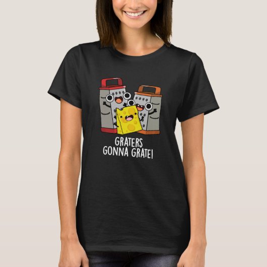 Raspen Grate Grappige Kaas Pun Donker BG T-shirt (Voorkant)