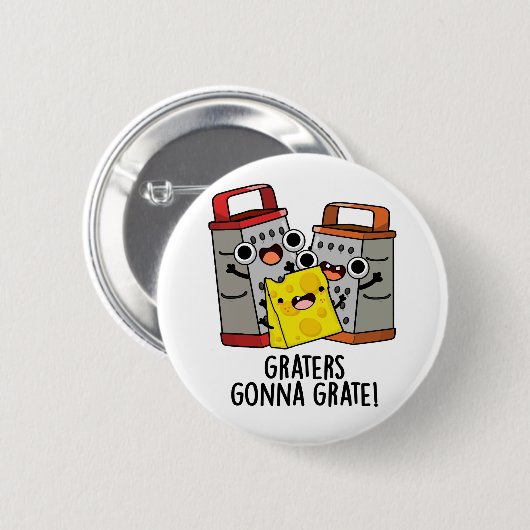 Raspen Grate Grappige Kaas Pun Ronde Button 5,7 Cm (Voorkant /achterkant)