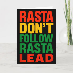 Rasta volgt niet, Motiverende spreuk _1 Kaart