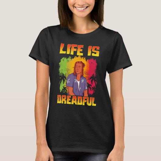 Rastafari Rastafarian Rasta Life Is Dreadful T-shirt (Voorkant)