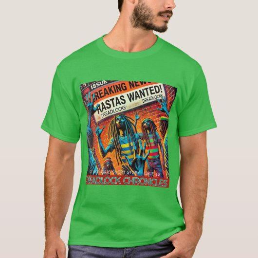 RASTAS WANTED - DREADLOCK KRONIEKEN NUMMER 18 T-SHIRT (Voorkant)