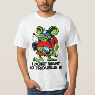 Rat Fink ik wil geen problemen T-shirt