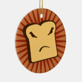 Rather Angry Toast Keramisch Ornament (Rechts)
