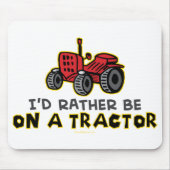 Rather Be On A Tractor Muismat (Voorkant)