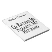 Rather Nag Husband Notitieblok (Schuin)
