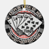 Rather Play Bridge Keramisch Ornament (Voorkant)