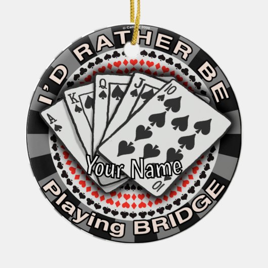 Rather Play Bridge Keramisch Ornament (Voorkant)