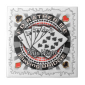 Rather Play Bridge Tegeltje (Voorkant)