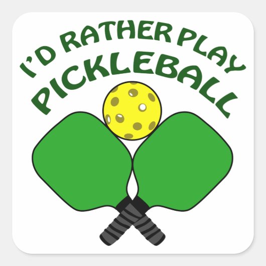 Rather Play Pickleball Vierkante Sticker (Voorkant)