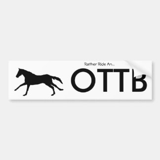 Rather Ride OTTB Bumpersticker
