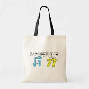 Rationeel ben! Word Echt! Tote Bag