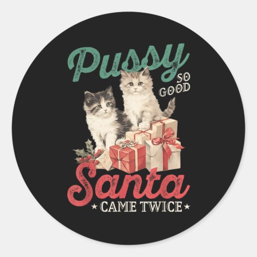 Raunchy Christmas Cat Graphic Funny Gag Prank Humo Ronde Sticker (Voorkant)