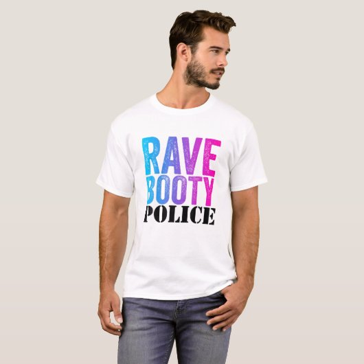 Rave Booty Police - Funny Trippy Outfit EDM Music T-shirt (Voorkant volledig)