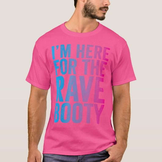 Rave Booty Quote Trippy Outfit EDM Music Festival T-shirt (Voorkant)