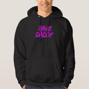 Rave Daddy Techno Rave Festival Feest EDM Dans Ba Hoodie