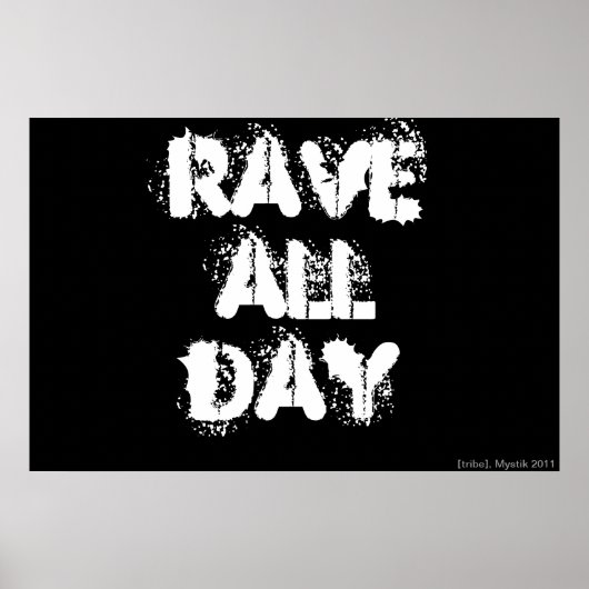 RAVE DE HELE DAG POSTER (Voorkant)