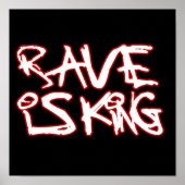 Rave is King Poster (Voorkant)