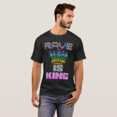 Rave is King T-shirt (Voorkant volledig)