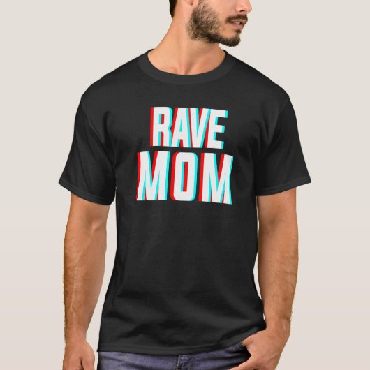Rave Ma Edm Music Costume for Festivals & Raver M T-shirt (Voorkant)