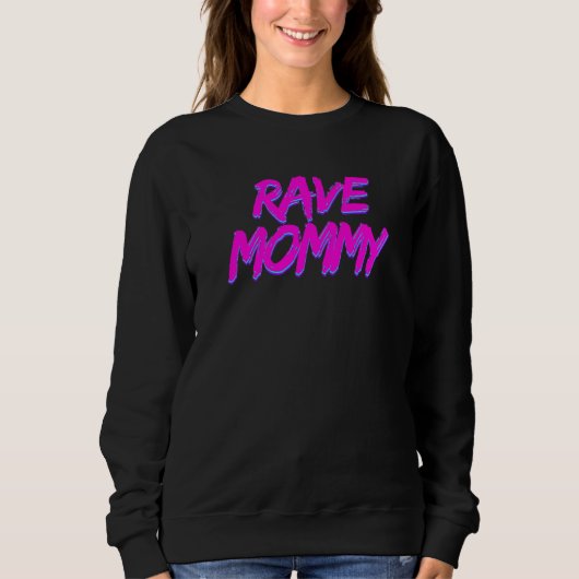 Rave Moeder Techno Rave Festival Feest EDM Dans Ba Trui (Voorkant)