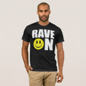 Rave on t-shirt (Voorkant volledig)