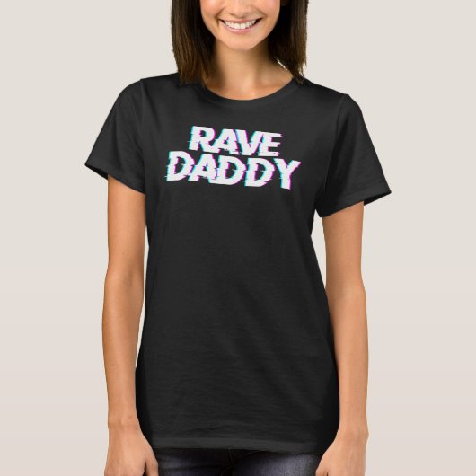 Rave papa Techno Rave Festival Party EDM Dance Ba T-shirt (Voorkant)